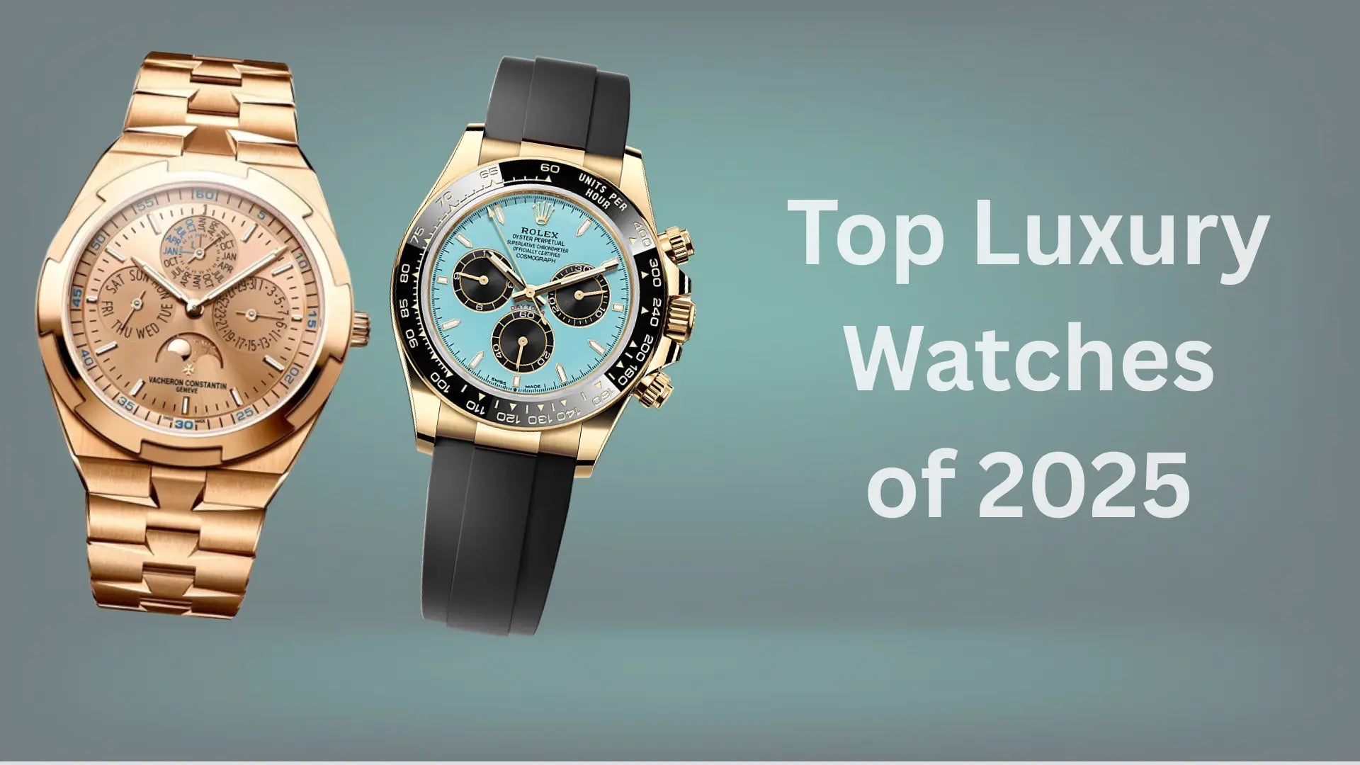 Top Luxury Watches 2025: The Most Interesting Timepieces This Year!